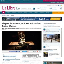 Allégorie des absences, un fil ténu mais tendu au Festival d'Avignon