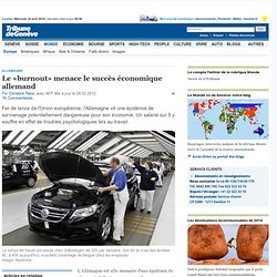 Allemagne: Le «burnout» menace le succès économique allemand - News Monde: Europe