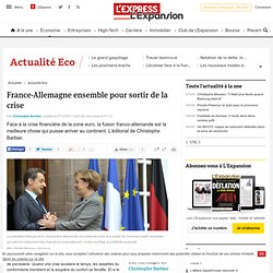 France-Allemagne ensemble pour sortir de la crise