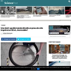 Une start-up allemande dévoile un pneu de vélo imprimé en 3D et... increvable