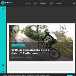 SFR: un allenamento utile o datato? Parliamone...