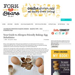 Your Guide to Allergen-Friendly Baking: Egg Substitutes