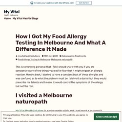 How I Got My Food Allergy Testing In Melbourne And What A Difference It Made – My Vital