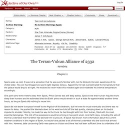 The Terran-Vulcan Alliance of 2332 - Chapter 2 - nyanja14 - Star Trek: Alternate Original Series (Movies