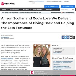 Allison Scollar and God's Love We Deliver: The Importance of Giving Back and Helping the Less Fortunate