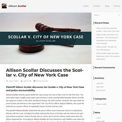 Allison Scollar Discusses the Scollar v. City of New York Case