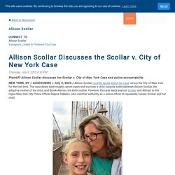 Allison Scollar Discusses the Scollar v. City of New York Case