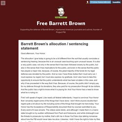 Free Barrett Brown — Barrett Brown's allocution / sentencing statement