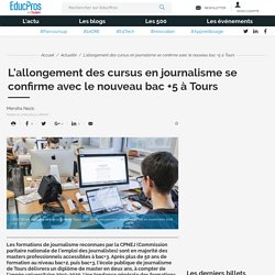 L'allongement des cursus en journalisme se confirme avec le nouveau bac +5 à Tours