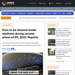 Fans to be allowed inside stadiums during second phase of IPL 2021: Reports