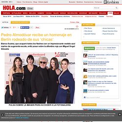 Pedro Almodóvar recibe un homenaje en Berlín rodeado de sus 'chicas'