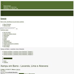 Xampu em Barra - Lavanda, Lima e Aloevera - Unevie Saboaria e Cosmética Natural, Artesanal e Vegetal