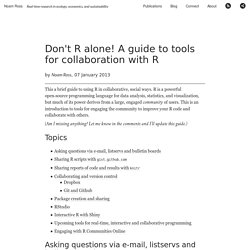 A guide to tools for collaboration with R