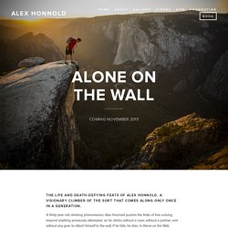 Alone On the Wall — Alex Honnold