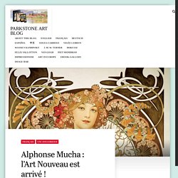 Alphonse Mucha: l’Art Nouveau est arrivé !