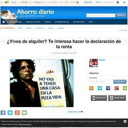 ¿Vives de alquiler? Te interesa hacer la declaración de la renta