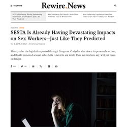 SESTA Is Already Having Devastating Impacts on Sex Workers—Just Like They Predicted - Rewire.News
