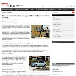 Nissan, CMU Already Working on How To Improve Next Leaf EV - AutoObserver