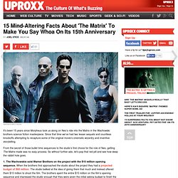 15 Facts You May Not Know About 'The Matrix' On Its 15th Anniversary