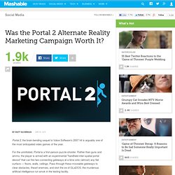 Was the Portal 2 Alternate Reality Marketing Campaign Worth It?