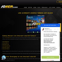 Link Alternatif Joker123 Terbaru Anti Blokir