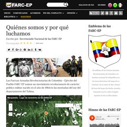 Quiénes somos y por qué luchamos - FARC_Fuerza Alternativa Revolucionaria del Común