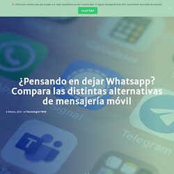 ¿Pensando en dejar Whatsapp? Compara las distintas alternativas de mensajería móvil — nibö