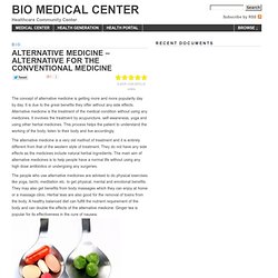 Alternative Medicine – Alternative for the Conventional Medicine