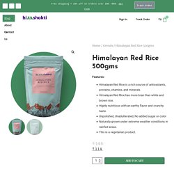 Healthy Rice Alternative Red rice Himshakti Himalayan - 500gms