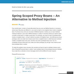 Spring Scoped Proxy Beans – An Alternative to Method Injection