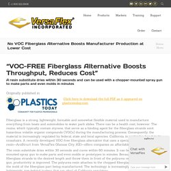 No VOC Fiberglass Alternative Boosts Manufacturer Production at Lower Cost - VersaFlex