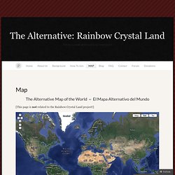 Map « The Alternative: Rainbow Crystal Land