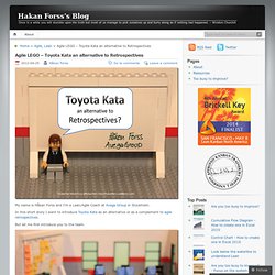 Agile LEGO – Toyota Kata an alternative to Retrospectives « Hakan Forss's Blog