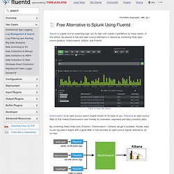 Free Alternative to Splunk Using Fluentd