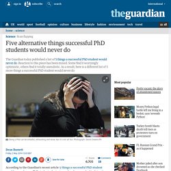 Five alternative things successful PhD students would never do