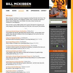 Bill McKibben Articles on Global Warming, Local Economies, Alternative Energies and Renewable Resources, Self-Sufficiency