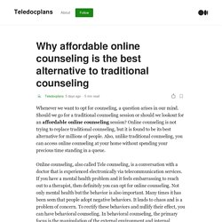 Why affordable online counseling is the best alternative to traditional counseling