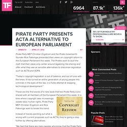 Pirate Party Presents ACTA Alternative to European Parliament