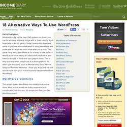 18 Alternative Ways To Use Wordpress