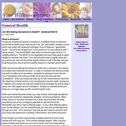 Alternative Health and Wellness Articles - Are We Eating Ourselves to Death - Acidosis Part II