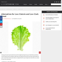 Alternatives for Low-Calorie and Low-Carb Bread