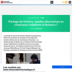 Partage de fichiers : quelles alternatives au cloud pour collaborer à distance ?