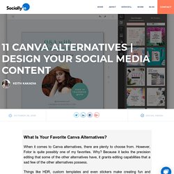 Canva Alternatives: 11 More Social Media Content Design Tools in 2020