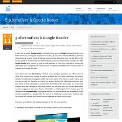 5 alternatives à Google Reader