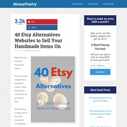 40 Etsy Alternatives Websites to Sell Your Handmade Items On - MoneyPantry
