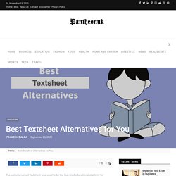 Best Textsheet Alternatives for You - Pantheonuk.org