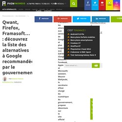 Qwant, Firefox, Framasoft... : découvrez la liste des alternatives à Google recommandées par le gouvernement
