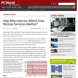 Yelp Alternatives: Which User Review Services Matter?