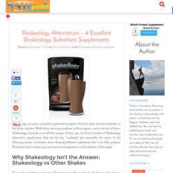 Shakeology Alternatives - 3 Excellent Shakeology Substitute Supplements