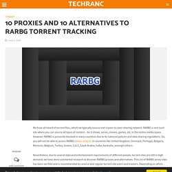 10 Proxies and 10 Alternatives to RARBG torrent tracking - TechRanc